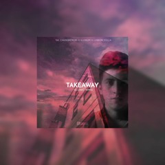 The Chainsmokers, ILLENIUM - Takeaway (Elizaric Remix) ft. Lennon Stella
