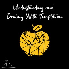 09 - Signs That One is Being Tempted (Part 2)