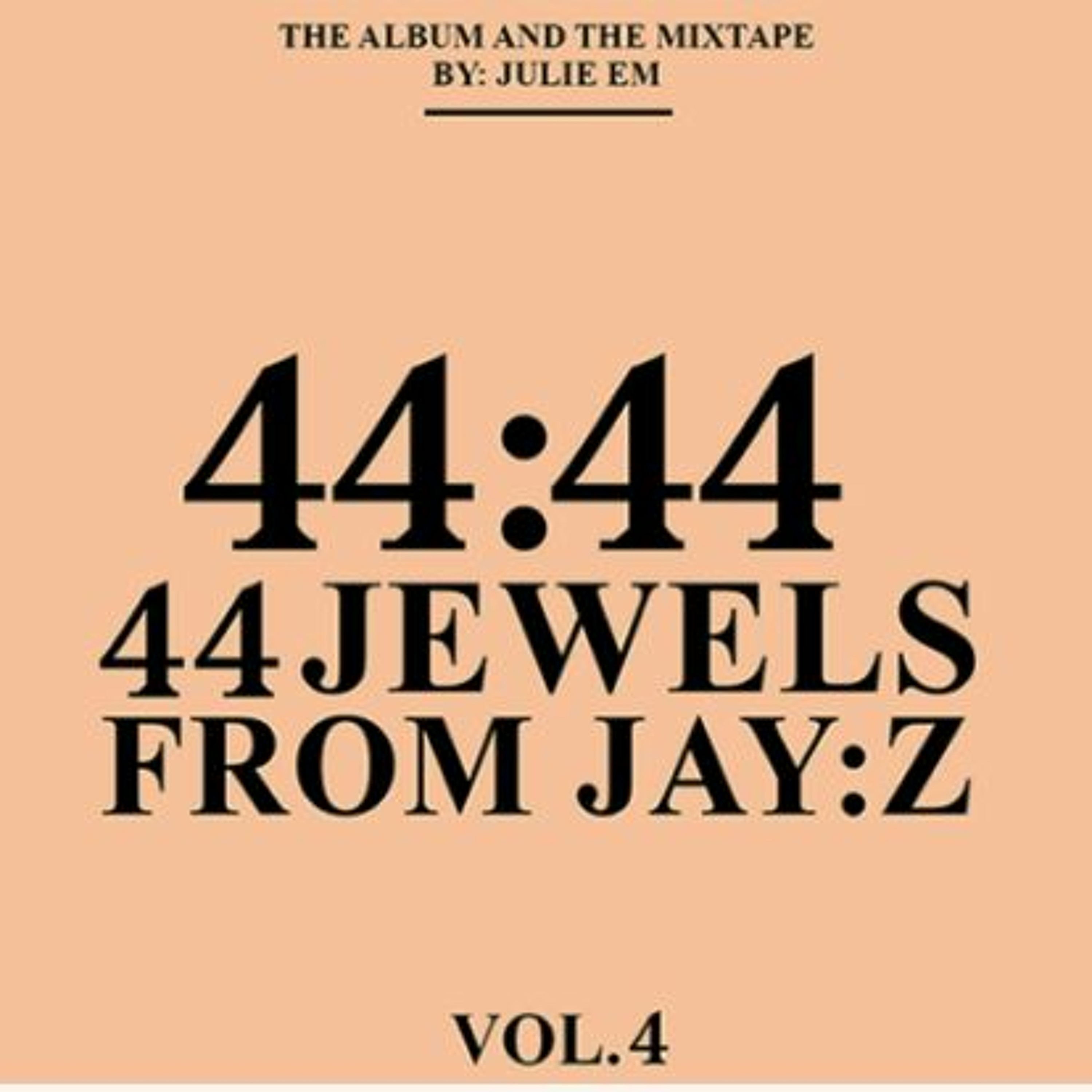 Mixtape 6: 44:44 Jewels from Jay-Z Vol. IV