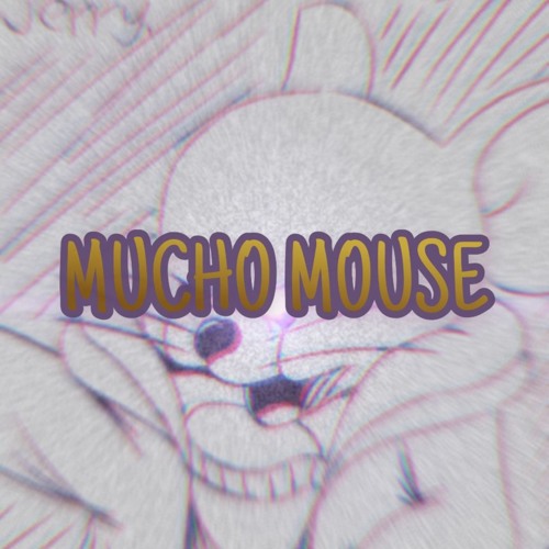 [Mousetale] MUCHO MOUSE V6