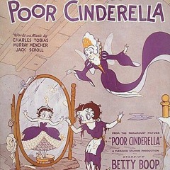 Poor Cinderella | Betty Boop