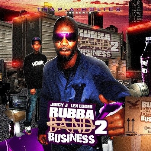 ☆G-RAP / Juicy J & Lex Luger – Rubba 〜 Stream Audio ♪ | Listen to Juicy J & Lex Luger - Rubba Band