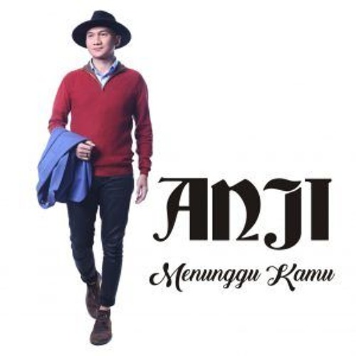MENUNGGU KAMU #ANJI