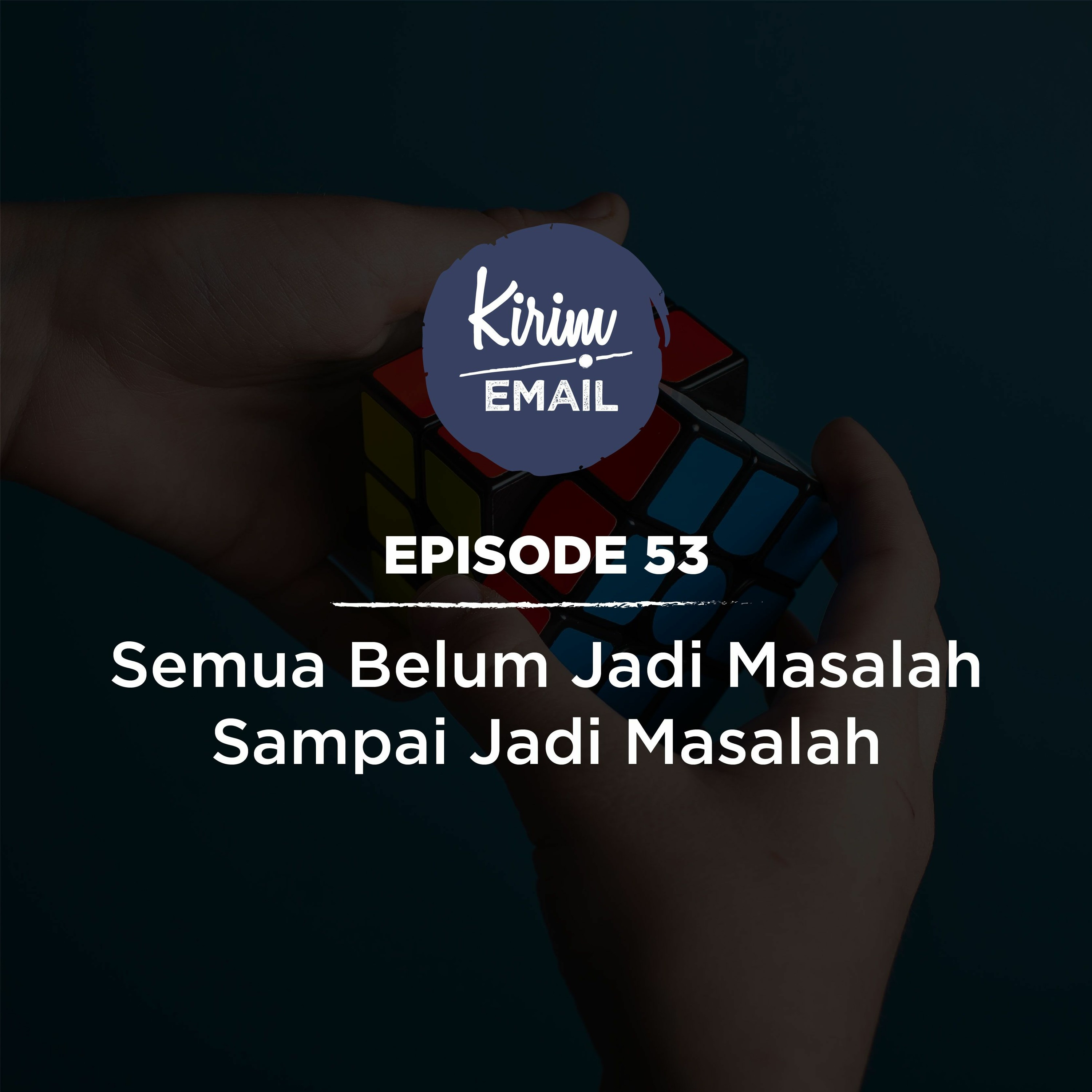 KEPO - KIRIM.EMAIL Podcast