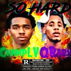 SO HARD Ft. QBABY