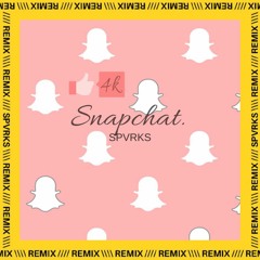Everything Snapchat Remix By Sparks