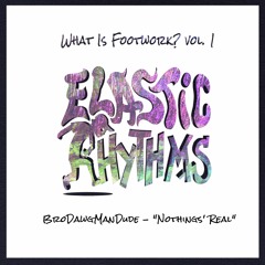 BroDawg ManDude - Nothings' Real