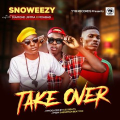 Take Over ft Diamond Jimma & Mohbad