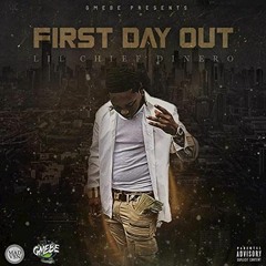 Lil Chief Dinero - First Day Out (Prod By DJ L)