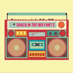 Danza in the mix part 2 (free download)