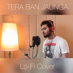 Tera Ban Jaunga - Lofi Cover | SAJAN ARORA