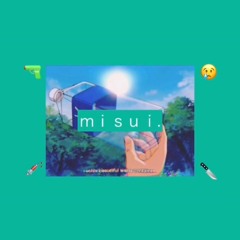 ｍｉｓｕｉ．