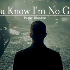 Peaky Blinders - You Know I'm No Good