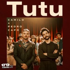 Camilo Ft Pedro Capó - Tutu (Urban Brothers 2019 Edit)