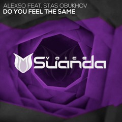 AlexSo feat. Stas Obukhov - Do You Feel The Same