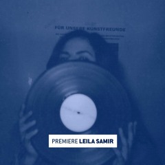 Premiere: Leila Samir ‘Anxiety’