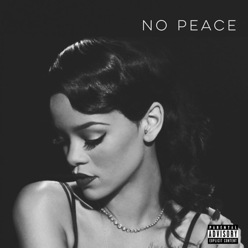No Peace Mash Up By RoseGawd