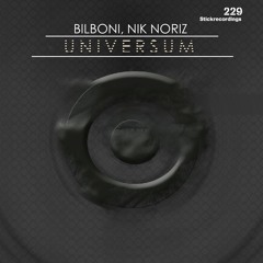 BILBONI, Nik Noriz - Universum (Original Stick )[Stickrecordings] Prelisten