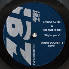 Higher Place - Carlos Curmi & Roland Clark (Jonny Docherty Remix)