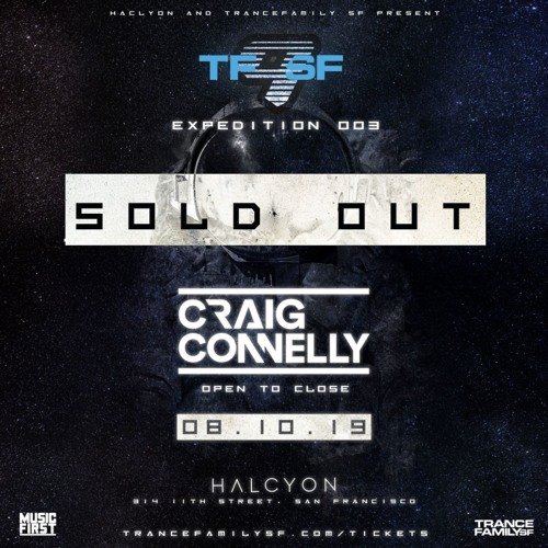Craig Connelly - Open To Close Live From TFSF9, Halcyon, San Francisco 10-8-19