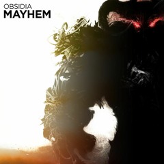 Obsidia - Mayhem