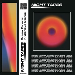 Night Tapes - Dream (STW Premiere)