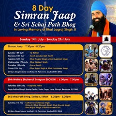 8 Day Simran Jaap July 2019 Park Ave Southall 2nd Barsi of Jagraj Singh