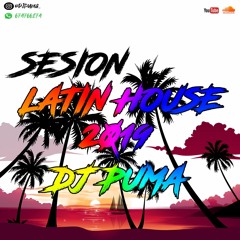 LATIN HOUSE SESION - DJ PUMA