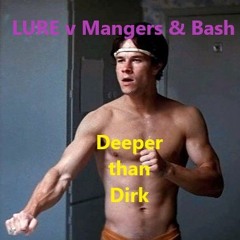 Mangers & Bash V Lure - Deeper than Dirk