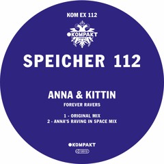 ANNA & KITTIN - Forever Ravers