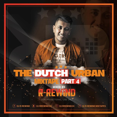DUTCH URBAN MIXTAPE PART 4 MIXED BY DJ R-REWIND