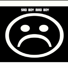 Sad Boy Mad Boy (Prod.BlackMayo)