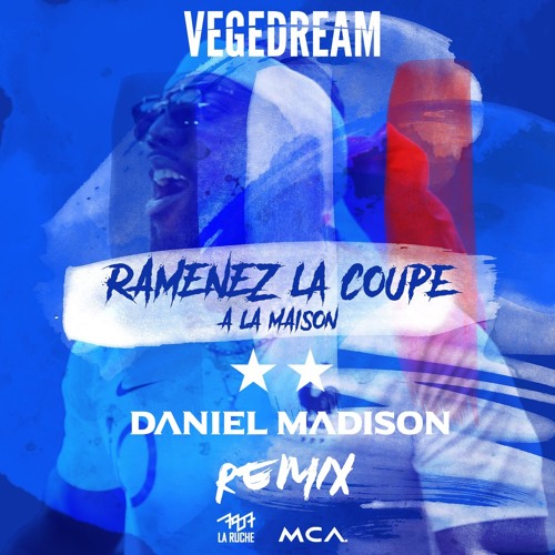 Vegedream - Ramenez la coupe a la maison (Daniel Madison Remix)FREE DOWNLOAD