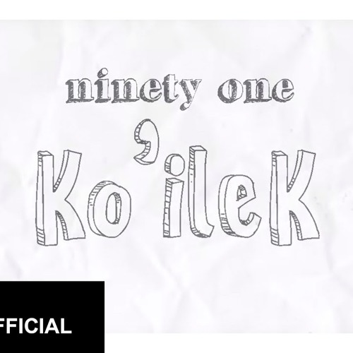 NINETY ONE - KOILEK