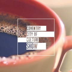 Coventry Culture Show: Covcast 2