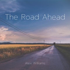 The Road Ahead
