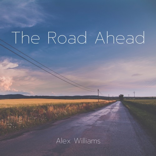 The Road Ahead