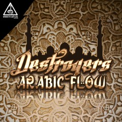 Destroyers - Arabic Flow [Out now]