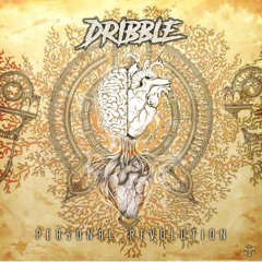 Dribble - "Personal Revolution" EP (Out now)