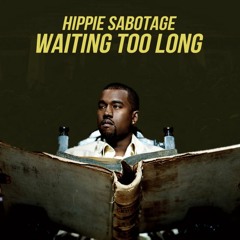 Waiting For Diamonds (Kanye West + Hippie Sabotage)