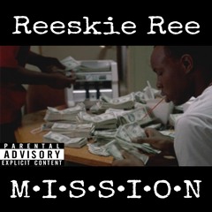 Reeskie Ree - Mission