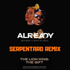 Beyoncé - Already (Serpentard Remix)
