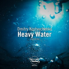 Dmitry Kostyuchenko - Heavy Water [SMLD041]