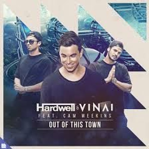 Hardwell & VINAI Vs. Macklemore - Out Of This Town Vs. Can't Hold Us