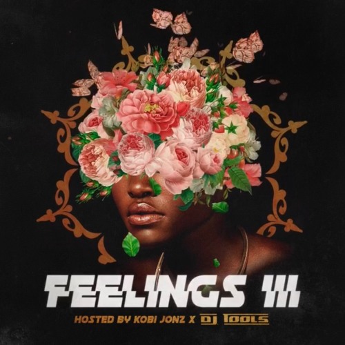 FEELING 3 HOSTED BY [KOBI JONZ X DJ TOOLS]