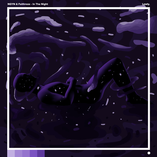 NGYN x Faithroze - In The Night