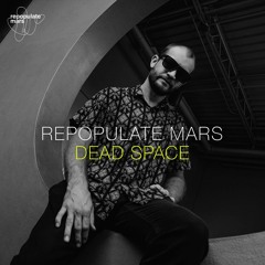 Repopulate Mars - Dead Space