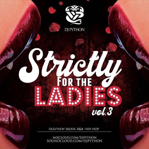 Dj Python - Strictly For The Ladies Volume 3 (R&B New Vs Old)