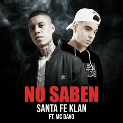 Santa Fe Klan | No Saben ft. Mc Davo