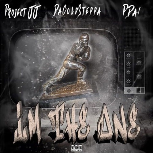 PDa1 x Project JJ X DaColdSteppa- Im The One (Prod.Ereqfuheva)